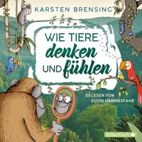 Buch: Wie Tiere denken und fühlen Buch: Wie Tiere denken und fühlen