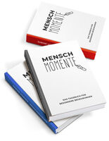 Menschmomente: Das Tagebuch für besondere Begegnungen
